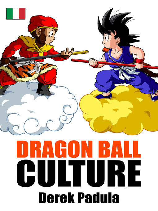 Title details for Dragon Ball Culture Volume 1 by Derek Padula - Available